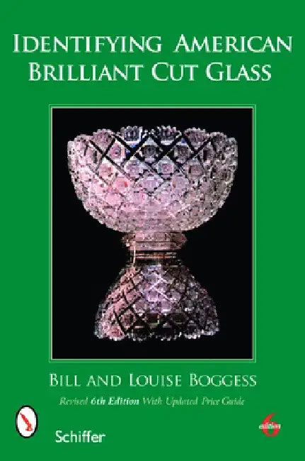 Identifying American Brilliant Cut Glass by Bill And Louise Boggess