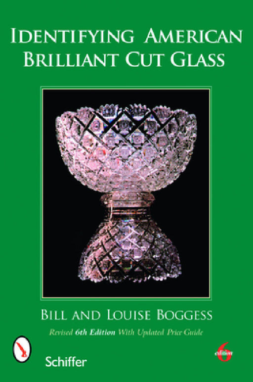 Identifying American Brilliant Cut Glass by Bill And Louise Boggess