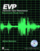 Evp: Electronic Voice Phenomenon: Massachusetts Ghostly Voices [With CD (Audio)] by Mike Markowicz