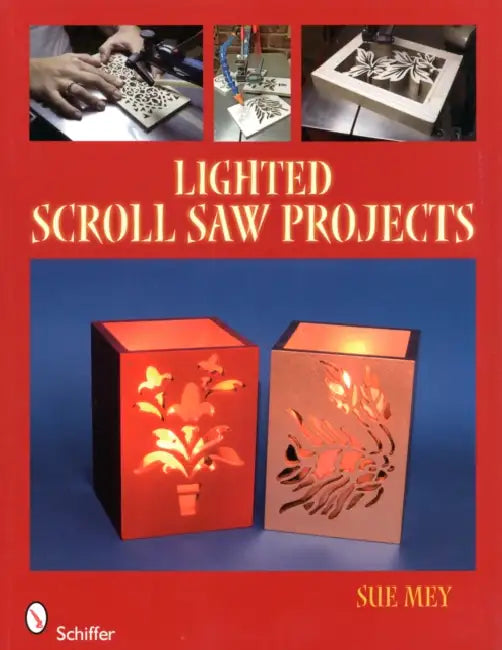 Lighted Scroll Saw Projects by Sue Mey