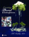 Creating Floral Centerpieces by Bill Murphy