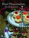 Food Presentation: Tips & Inspiration by Michelle Valigursky