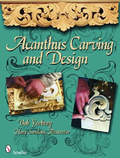 Acanthus Carving and Design by Bob Yorburg