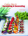 Creative Ideas for Garnishing & Decorating by Elisabeth Bangert