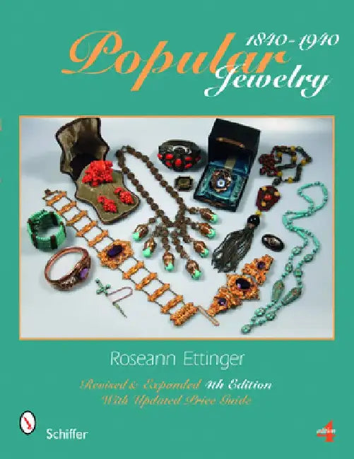 Popular Jewelry 1840-1940 by Roseann Ettinger