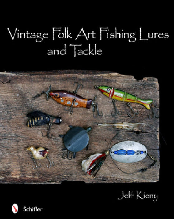 Vintage Folk Art Fishing Lures and Tackle by Jeff Kieny
