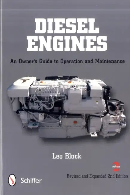 Diesel Engines: An Owner's Guide to Operation and Maintenance by Leo Block