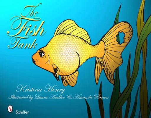 The Fish Tank by Kristina Henry