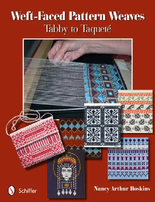 Weft-Faced Pattern Weaves: Tabby to Taqueté by Nancy Arthur Hoskins