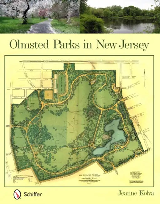 Olmsted Parks in New Jersey by Jeanne Kolva