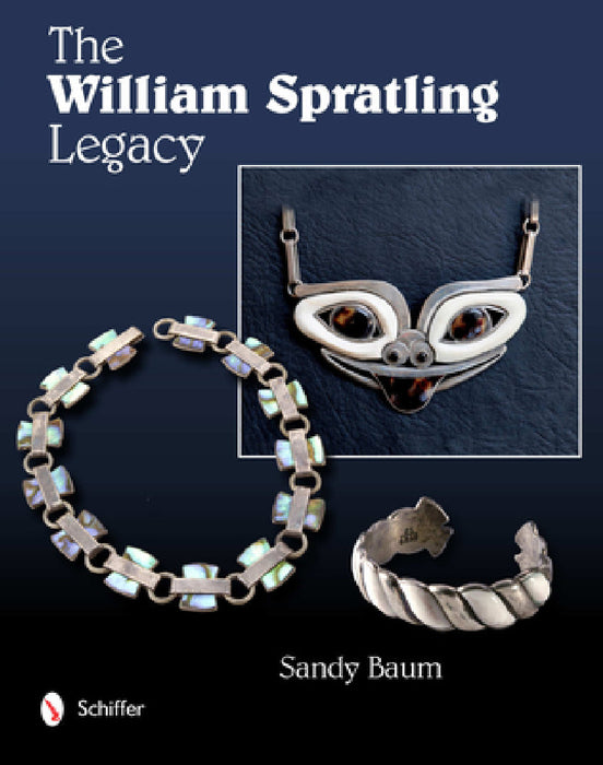 The William Spratling Legacy by Sandy Baum