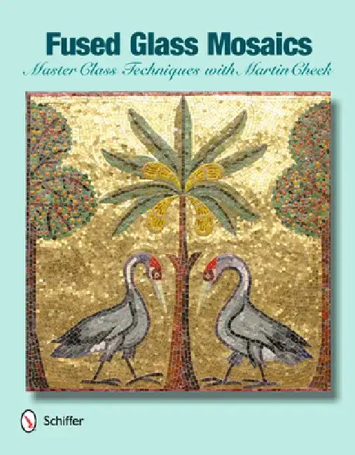 Fused Glass Mosaics: Master Class Techniques with Martin Cheek by Martin Cheek