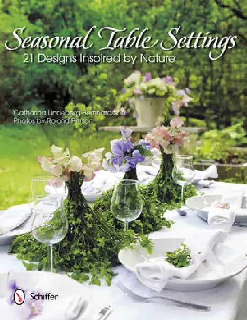 Seasonal Table Settings: 21 Designs Inspired by Nature by Catharina Lindeberg-Bernhardsson