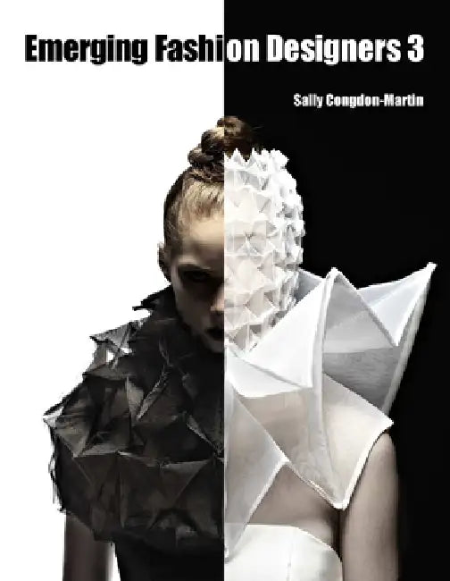Emerging Fashion Designers 3 by Sally Congdon-Martin