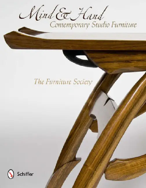 Mind & Hand: Contemporary Studio Furniture by The Furniture Society