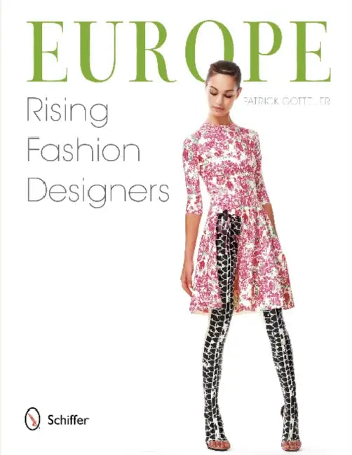 Europe: Rising Fashion Designers: Rising Fashion Designers by Jane Gottelier, Patrick Gottelier