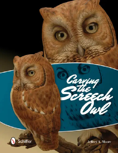 Carving the Screech Owl by Jeffrey A. Moore