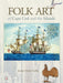 Folk Art of Cape Cod and the Islands by Jeanne Marie Carley