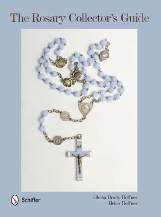 The Rosary Collector's Guide by Gloria Brady Hoffner