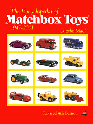 The Encyclopedia of Matchbox Toys: 1947-2001 by Charlie Mack