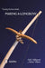 Teaching the Bow to Bend... Making a Longbow by Linda Schilling