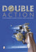 Double Action: Classic Revolvers for Target Shooting, Hunting and Security by Ulrich Schwab