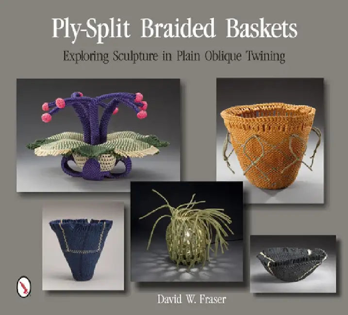 Ply-Split Braided Baskets by David W. Fraser