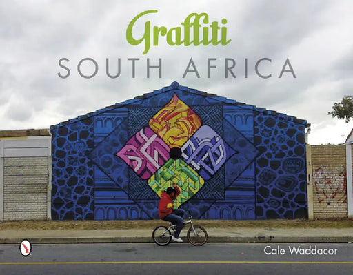 Graffiti South Africa by Cale Waddacor
