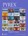 Pyrex: The Unauthorized Collector's Guide by Barbara E. Mauzy