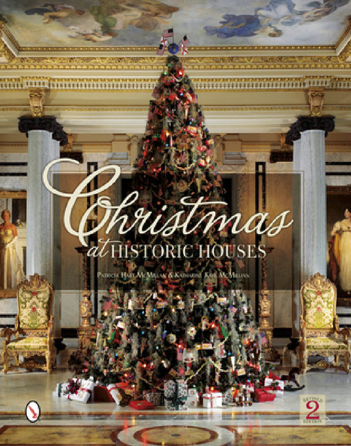 Christmas at Historic Houses by Patricia Hart McMillan, Katharine Kaye McMillan