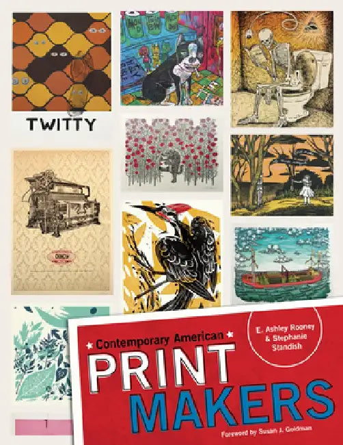 Contemporary American Print Makers by E. Ashley Rooney