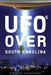 UFOs Over South Carolina by Sherman Carmichael