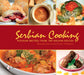 Serbian Cooking: Popular Recipes from the Balkan Region by Danijela Kracun, Charles McFadden