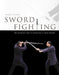 Sword Fighting: An Introduction to Handling a Long Sword by Herbert Schmidt