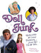Doll Junk: Collectible and Crazy Fashions from the '70s and '80s by Carmen Varricchio