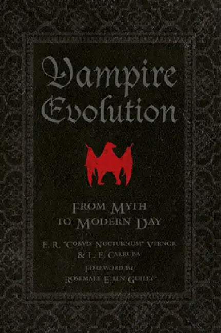 Vampire Evolution: From Myth to Modern Day by Corvis Nocturnum