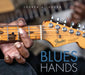 Blues Hands by Joseph A. Rosen