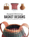 Award-Winning Basket Designs: Techniques and Patterns for All Levels by Pati English