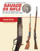 A Collector's Guide to the Savage 99 Rifle and Its Predecessors, the Model 1895 and 1899 by David Royal