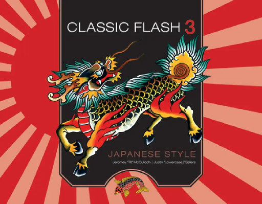 Classic Flash 3: Japanese Style by Jeromey McCulloch, Justin Sellers
