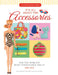 It's All about the Accessories for the World's Most Fashionable Dolls, 1959-1972 by Hillary James Shilkitus
