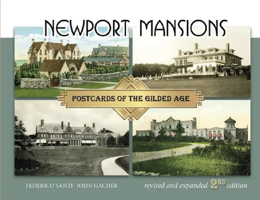 Newport Mansions: Postcards of the Gilded Age by Federico Santi