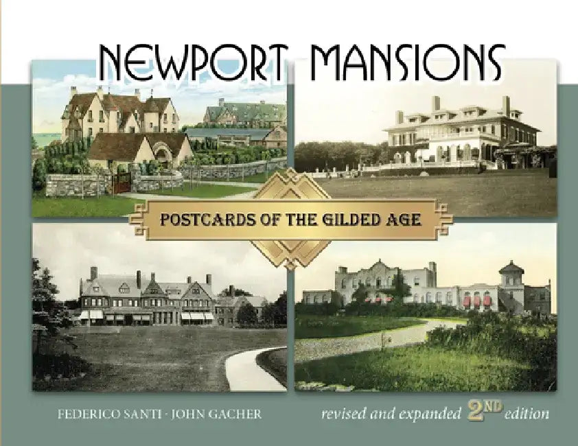 Newport Mansions: Postcards of the Gilded Age by Federico Santi