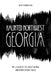 Haunted Northwest Georgia: The Legend of the Ghost Hearse and Other Spooky Tales by Beth Youngblood