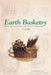 Earth Basketry, 2nd Edition: Weaving Containers with Nature's Materials by Osma Gallinger Tod