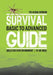 The Global Outdoor Survival Guide: Basic to Advanced Skills for Every Environment by Joe Vogel