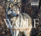 Wolf Sanctuary: The Wolves of Speedwell Forge by Chuck Rineer