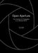 Open Aperture: The Evolution of Photography in an Abstract World by Paul Matte