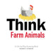 Think Farm Animals: A Lift-The-Flap Guessing Book by Karen S. Robbins