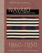 Navajo Pictorial Weaving, 1860–1950 by Tyrone D. Campbell
